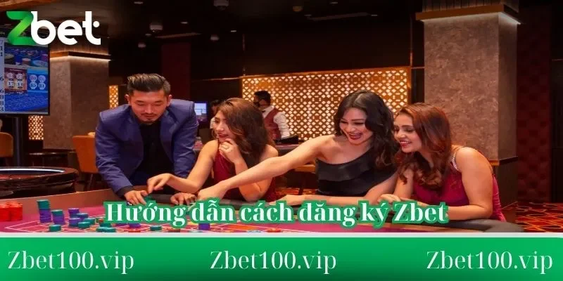 huong dan cach dang ky zbet cho tan bet thu 1 Hướng dẫn cách đăng ký Zbet cho tân bet thủ