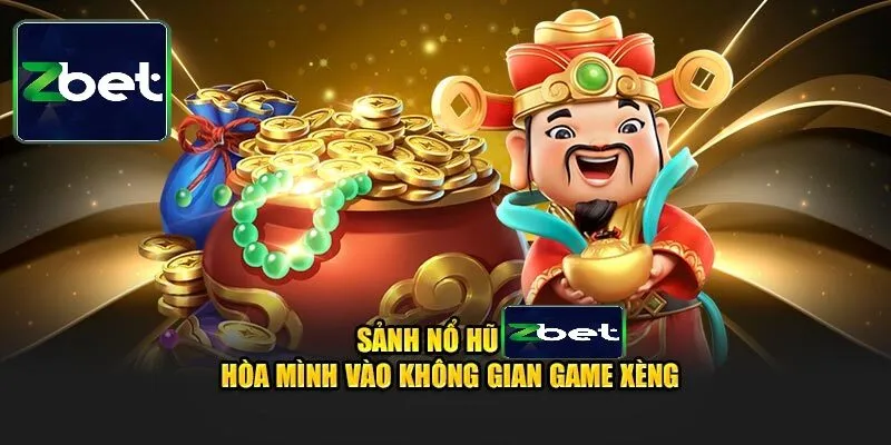 ly do nen choi no hu xeng cua zbet Lý do nên chơi Nổ Hũ Xèng của ZBet