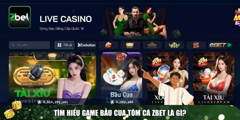 1 bau cua tom ca Tổng quan Bầu cua tôm cá Zbet