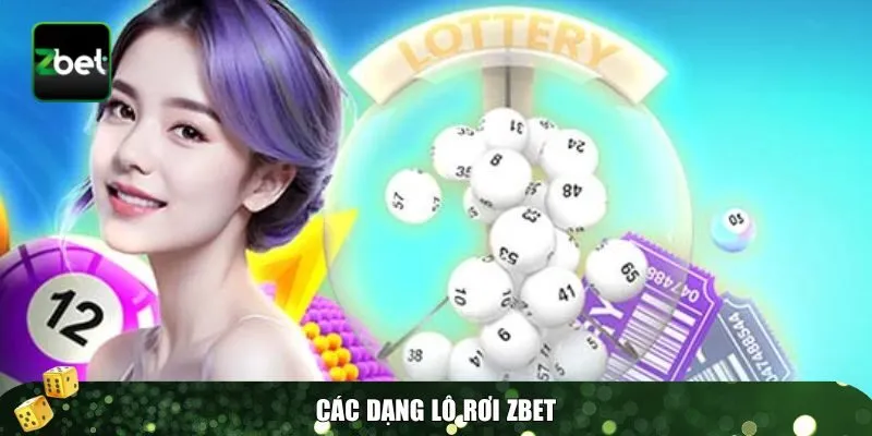 1 lo roi Các dạng lô rơi Zbet