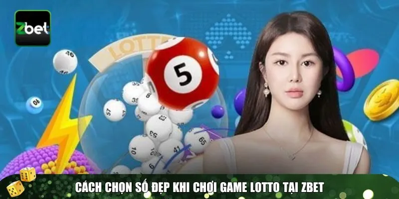 2 lotto so dep Cách chơi lotto số đẹp Zbet